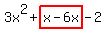 3x%5E2%2Bhighlight%28x-6x%29-2