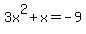 3x%5E2%2Bx=-9