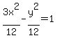 3x%5E2%2F12-y%5E2%2F12=1