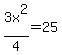 3x%5E2%2F4=25