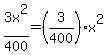 3x%5E2%2F400=%283%2F400%29x%5E2
