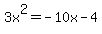 3x%5E2=-10x-4