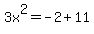 3x%5E2=-2%2B11