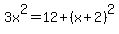 3x%5E2=12%2B%28x%2B2%29%5E2