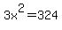 3x%5E2=324
