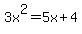 3x%5E2=5x%2B4