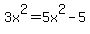 3x%5E2=5x%5E2-5