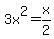 3x%5E2=x%2F2
