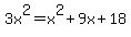3x%5E2=x%5E2%2B9x%2B18