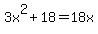 3x%5E2+%2B+18+=+18x
