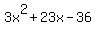 3x%5E2+%2B+23x+-+36