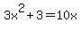 3x%5E2+%2B+3+=+10x