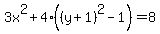3x%5E2+%2B+4%28%28y%2B1%29%5E2-1%29=8