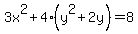 3x%5E2+%2B+4%28y%5E2+%2B+2y%29=8