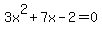 3x%5E2+%2B+7x+-+2=0