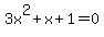 3x%5E2+%2B+x+%2B+1+=+0