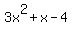 3x%5E2+%2B+x+-+4