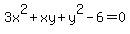3x%5E2+%2B+xy+%2B+y%5E2+-+6+=+0