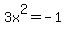 3x%5E2+=+-1