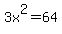 3x%5E2+=+64