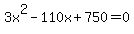 3x%5E2+-+110x+%2B+750+=+0