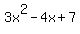 3x%5E2+-+4x+%2B+7