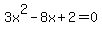 3x%5E2+-+8x+%2B+2+=+0
