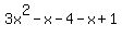 3x%5E2+-+x+-+4+-+x+%2B+1