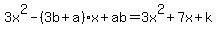 3x%5E2-%283b%2Ba%29x%2Bab=3x%5E2%2B7x%2Bk