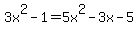 3x%5E2-1=5x%5E2-3x-5