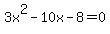 3x%5E2-10x-8+=+0