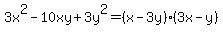 3x%5E2-10xy%2B3y%5E2=%28x-3y%29%283x-y%29