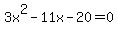3x%5E2-11x-20=0