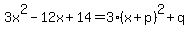 3x%5E2-12x%2B14=3%28x%2Bp%29%5E2%2Bq