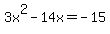 3x%5E2-14x=-15