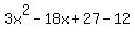 3x%5E2-18x%2B27-12