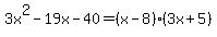 3x%5E2-19x-40=%28x-8%29%283x%2B5%29