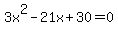 3x%5E2-21x%2B30=0