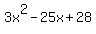 3x%5E2-25x+%2B28