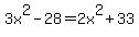 3x%5E2-28=2x%5E2%2B33