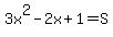 3x%5E2-2x%2B1=S