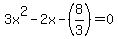 3x%5E2-2x-%288%2F3%29=0