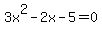 3x%5E2-2x-5=0