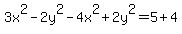 3x%5E2-2y%5E2-4x%5E2%2B2y%5E2=5%2B4