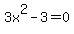 3x%5E2-3=0