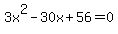 3x%5E2-30x%2B56=0