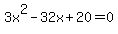 3x%5E2-32x%2B20=0