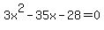 3x%5E2-35x-28=0