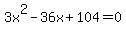 3x%5E2-36x%2B104+=+0