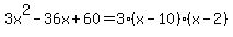 3x%5E2-36x%2B60=3%28x-10%29%28x-2%29